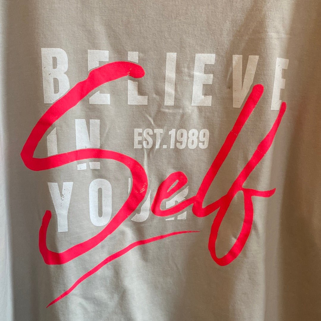 Shirt, „Believe in your Self, “