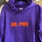 Shirt o. Hoodie „ GRL PWR „ Girl Power